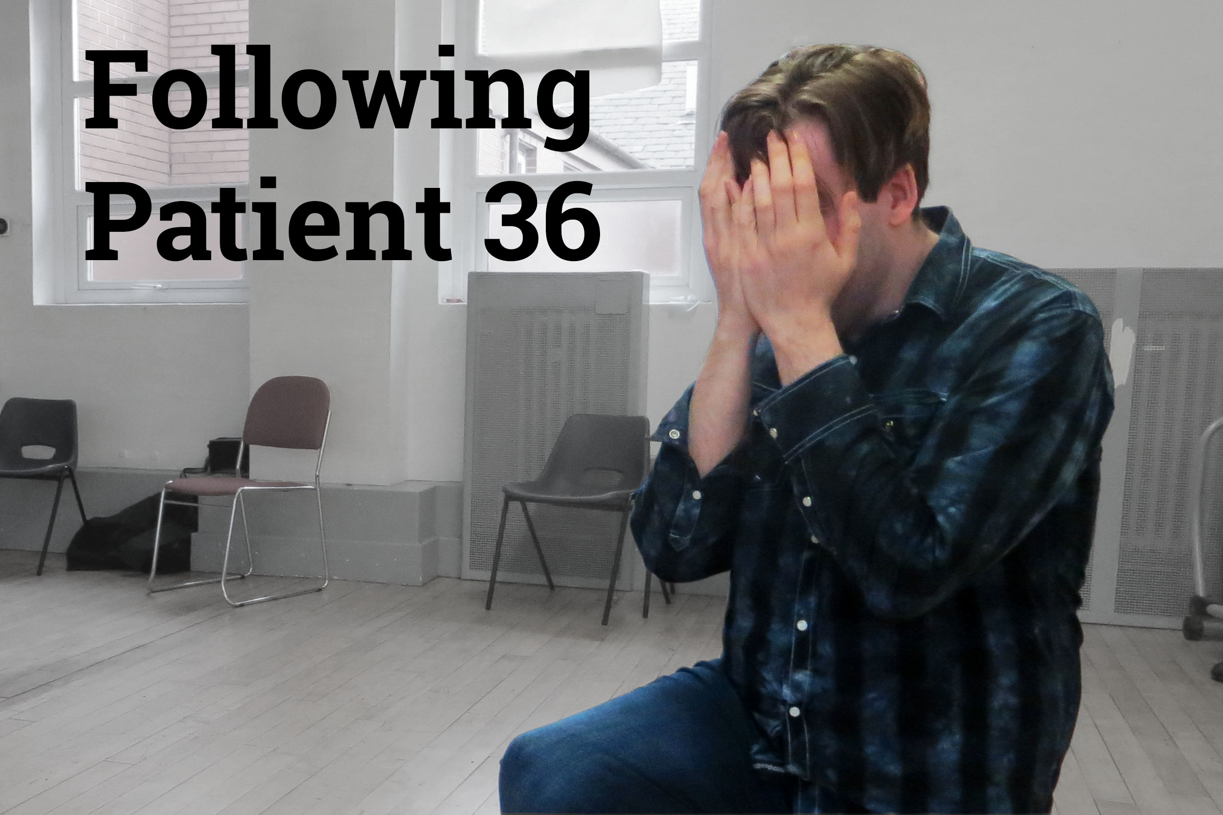 FollowingPatient36-a Photo: DIY starts work on our new show – Following Patient 36